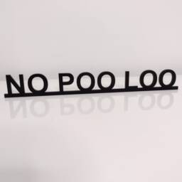 No Poo Loo Door Sign, Acrylic Topper, Shelf Decor, Frame Art, Wall Novelty Sign Gift For Him Her