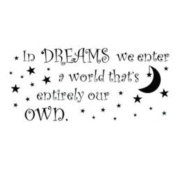 In Dreams We Enter A World That's Entirely Our Own Wall Decal Nursery Quote Decor Vinyl Decals Decor - 177 - thumbnail 1