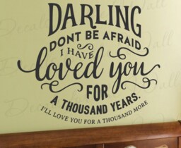 Darling Dont Be Loved You A Thousand Years Christina Perri Twilight Breaking Dawn Edward Cullen Robert Pattinson Vinyl Wall Ary Decal Q60 - thumbnail 1
