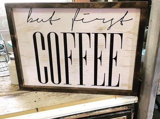 Quotes Wall Art Framed - But First Coffee - Handmade Farm Style Sign-Rustic Unique D??cor - image 1