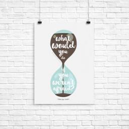 Be Brave Hourglass Print, Inspirational Quote, Motivational Wall Art - thumbnail 1