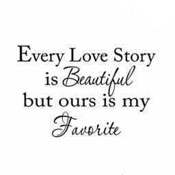 Vwaq Every Love Story Is Beautiful, But Ours My Favorite Wall Decal Vwaq-1631 - thumbnail 2