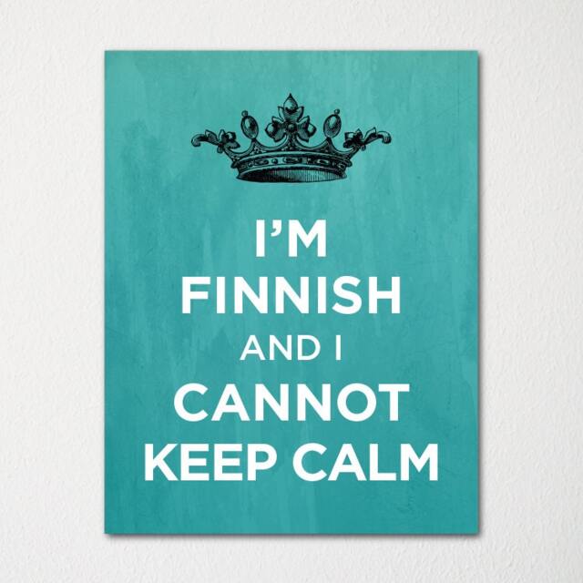 I'm Finnish & I Cannot Keep Calm- Any Nationality Available - Fine Art Print Choice Of Color Purchase 3 Receive 1 Free - image 1