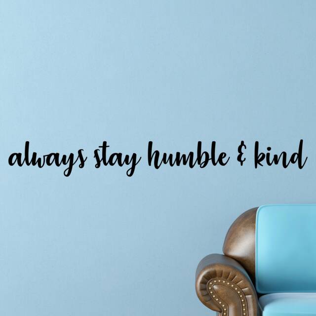 Always Stay Humble Inspirational Motivational Wall Decal Quote Art For Home Living Room Office Decor Decorations 42x6 Inches - image 1