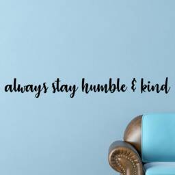 Always Stay Humble Inspirational Motivational Wall Decal Quote Art For Home Living Room Office Decor Decorations 42x6 Inches - thumbnail 1