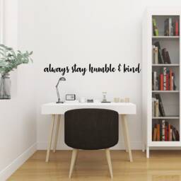 Always Stay Humble Inspirational Motivational Wall Decal Quote Art For Home Living Room Office Decor Decorations 42x6 Inches - thumbnail 3
