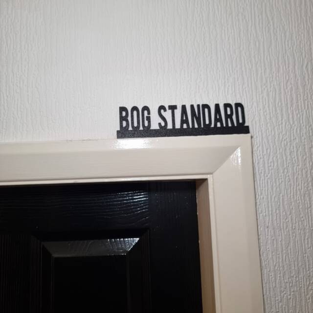 Bog Standard Door Topper, Shelf Decor, Wall Quirky Home Interior Gift, Door Decoration - image 1