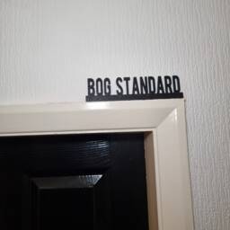 Bog Standard Door Topper, Shelf Decor, Wall Quirky Home Interior Gift, Door Decoration - thumbnail 1