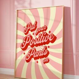 Put Your Positive Pants On Print - Pink & Red Typographic Poster, Bedroom Living Room Art, Trendy Fun Bold, Inspiring Mood Art - thumbnail 2