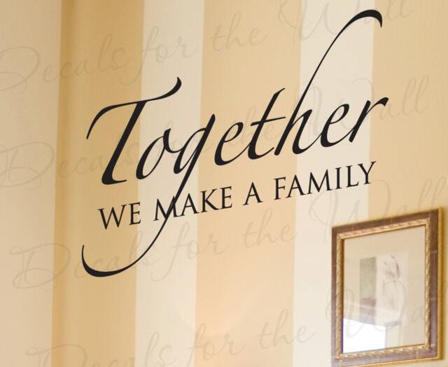 Together We Make A Family Love Home Wall Decal Lettering Decoration Decorative Vinyl Quote Saying Sticker Decor Art F40 - image 1