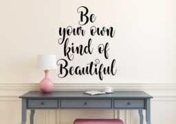 Be Your Own Kind Of Beautiful Wall Decal - Yourself Decor Hello Art Beautiful Decal - thumbnail 1