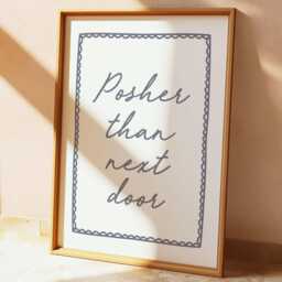 Posher Than Next Door Print Funny Blue Hallway Sign - thumbnail 1