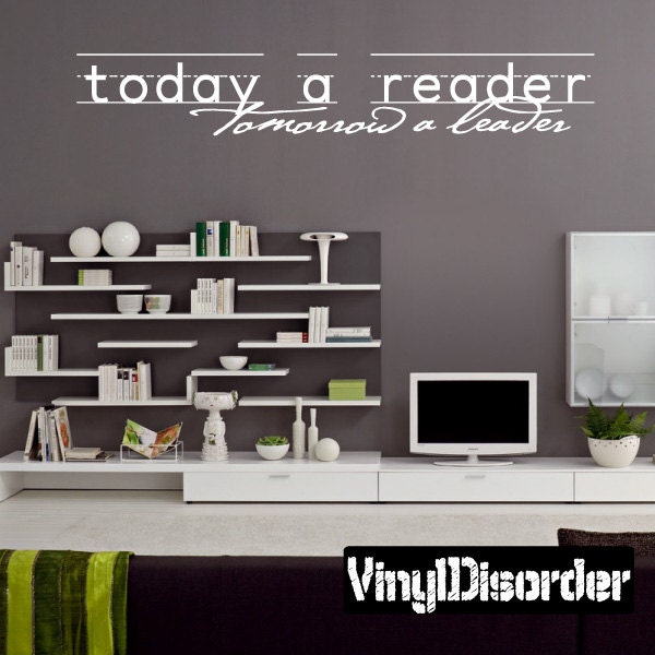 Today A Reader Tomorrow Leader - Vinyl Wall Decal Quotes Sticker Ct031Todayareaderviiet - image 1