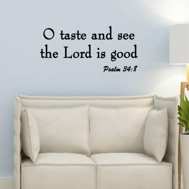O Taste & See The Lord Is Good Bible Wall Art Vinyl Decal Psalm Faith - image 1