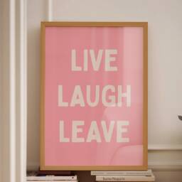 Live, Laugh, Leave, Unframed Card Art Print, Funny Quote Hallway Wall Decor - thumbnail 1
