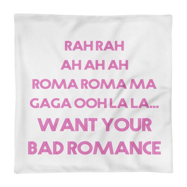 Pillow Case Only - Lady Gaga Bad Romance