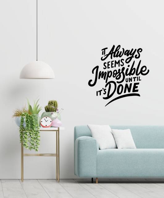 Inspirational Wall Art It Always Seems Impossible Until It's Done Sticker , Quotes Decor Motivational Quote - Thevinylcreations - image 1