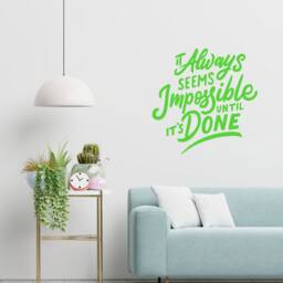 Inspirational Wall Art It Always Seems Impossible Until It's Done Sticker , Quotes Decor Motivational Quote - Thevinylcreations - thumbnail 3