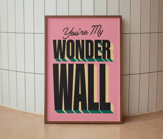 You're My Wonderwall Lyrics Inspired Print - Wall Art A4 A3 A5 Unframed Indie Music Rock - image 1