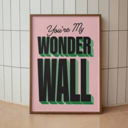 You're My Wonderwall Lyrics Inspired Print - Wall Art A4 A3 A5 Unframed Indie Music Rock - thumbnail 2