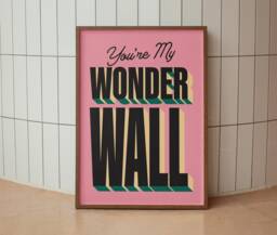You're My Wonderwall Lyrics Inspired Print - Wall Art A4 A3 A5 Unframed Indie Music Rock - thumbnail 1