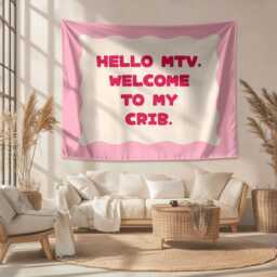 Hello Mtv, Welcome To My Crib Wall Tapestry - Pink White Banner Flag Boho Bedroom & Game Room Decor Girly Quote Slogan