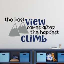 Inspirational Kids Wall Decal- Decor Kids- Kids Inspirational Quote - The Best View Comes After The Hardest Climb Decal - thumbnail 2
