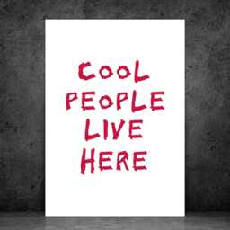 Cool People Live Here Poster - Funny Print Room Wall Art Quote For All The Family- A5 A4 A3 Framed Or Unframed - thumbnail 2