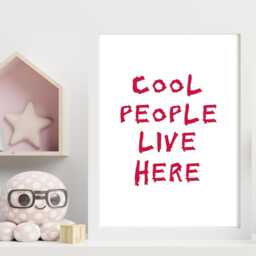 Cool People Live Here Poster - Funny Print Room Wall Art Quote For All The Family- A5 A4 A3 Framed Or Unframed - thumbnail 3