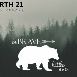 Be Brave Little One Wall Decal, Brave, Bear Woodland Decor, Art, Adventure Decal - thumbnail 3