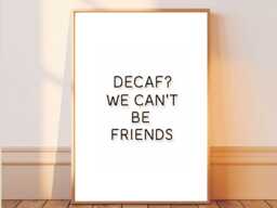 Decaf? - Kitchen Funny Wall Print Gift Idea Bespoke Poster A5 A4 A3 Framed Or Unframed - thumbnail 1