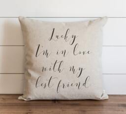 Lucky I'm in Love With My Best Friend 20 X Pillow Cover // Everyday Throw Gift Accent Cushion - thumbnail 1
