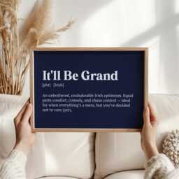 It'll Be Grand Print - Irish Slang Wall Art, Uplifting Quote, Gaelic Decor, Motivational Poster For Home Or Office, Ireland Best Friend Gift - thumbnail 2