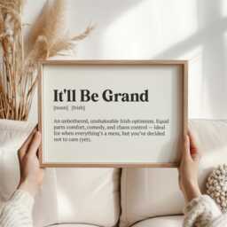 It'll Be Grand Print - Irish Slang Wall Art, Uplifting Quote, Gaelic Decor, Motivational Poster For Home Or Office, Ireland Best Friend Gift - thumbnail 3