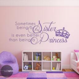 Sometimes Being A Sister Is Even Better Than Princess Vinyl Wall Decal Sticker - thumbnail 1