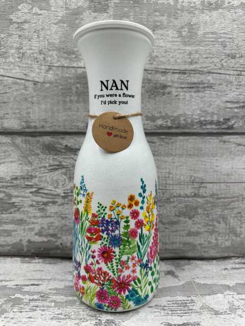 Nan Vase, Flower Vase , - Decoupage Gift, Flowers, Mother's Day Gifts , If Nans Were Flowers I'd Pick Youx- Or We'd You - image 1
