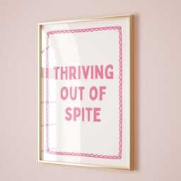 Thriving Out Of Spite Art Print Funny Quote, Home Office Decor - thumbnail 2