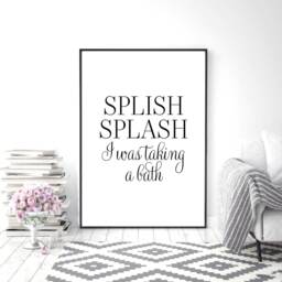 Bathroom Prints - Wall Art Splish Splash I Was Taking A Bath Funny Print Decor - thumbnail 2