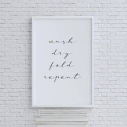 A4 Or A3 Wash Dry Fold Repeat Wall Print - Art Home Decor Utility Room Laundry Room - thumbnail 1