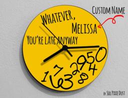 Custom Name Whatever, You're Late Anyway/Round Yellow - Wall Clock - thumbnail 1