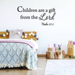 Children Are A Gift From The Lord Psalm 1273 Wall Decal Nursery Art - Vwaq 3003 - thumbnail 1