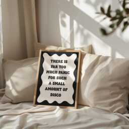 Black & White Retro Panic Print - Funny Print, Too Much Not Enough Disco Wall Art, Quote, At The Desko - thumbnail 3