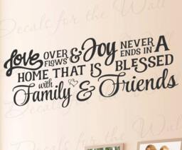Love Overflows & Joy Never Ends in A Home That Is Blessed With Family Friends - Wall Decal Quote Vinyl Lettering Art Inspiration F33B - thumbnail 1