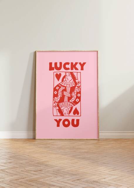 Lucky You Print Poster, Queen Print, Funny Typography Card Wall Eclectic Pink Art, Decor - image 1