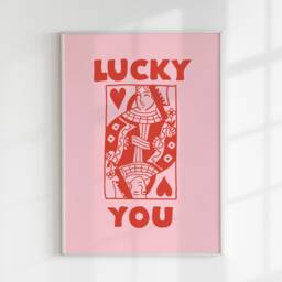 Lucky You Print Poster, Queen Print, Funny Typography Card Wall Eclectic Pink Art, Decor - thumbnail 3