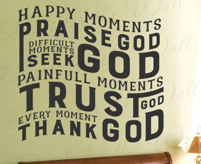 Happy Moments Praise Difficult Seek Painful Trust Every Moment Thank God Rick Warren Christian Prayer Jesus Bible Wall Decal Vinyl Art Q94 - image 1