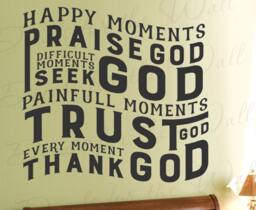 Happy Moments Praise Difficult Seek Painful Trust Every Moment Thank God Rick Warren Christian Prayer Jesus Bible Wall Decal Vinyl Art Q94 - thumbnail 1