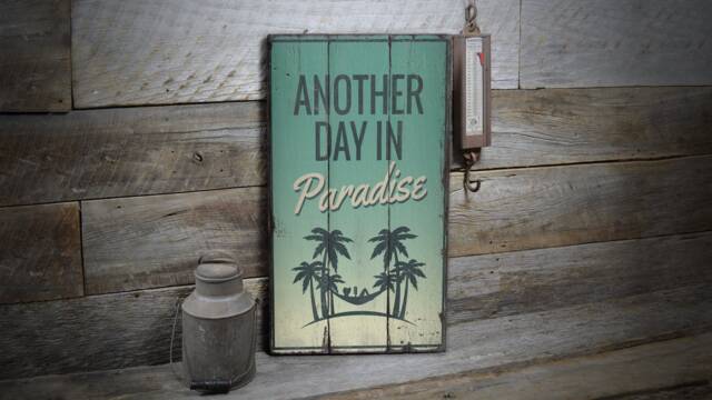 Paradise Day Sign, Home Decor, Good Lifestyle, Wooden Sale Wall Decor - Old Sign - image 1