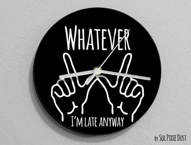 Whatever, I'm Late Anyway , Hand Symbol/Round Black - Wall Clock - image 1