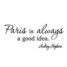 Vwaq Paris Is Always A Good Idea Audrey Hepburn Wall Art Quotes Decals By - thumbnail 2